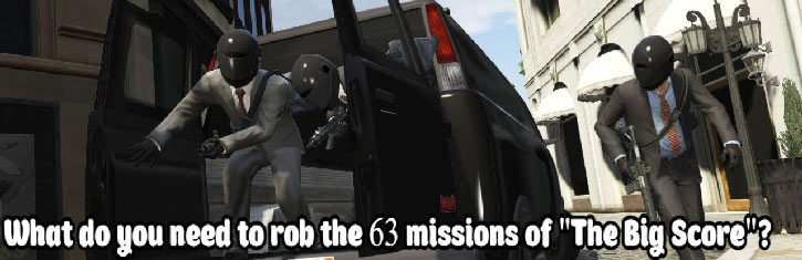 What you need to rob in mission 63 Huge jackpot (The Big Score)?